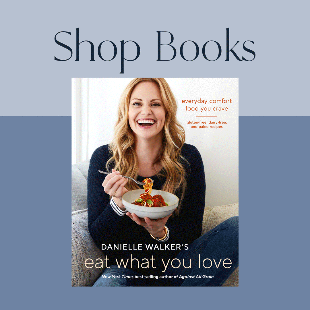 Shop Danielle Walker of Against All Grain's Favorite Products