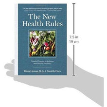  The New Health Rules: Simple Changes to Achieve Whole-Body Wellness